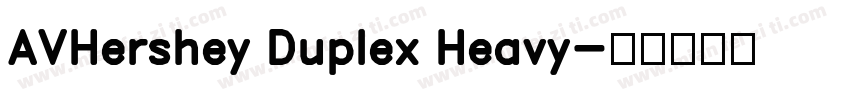 AVHershey Duplex Heavy字体转换